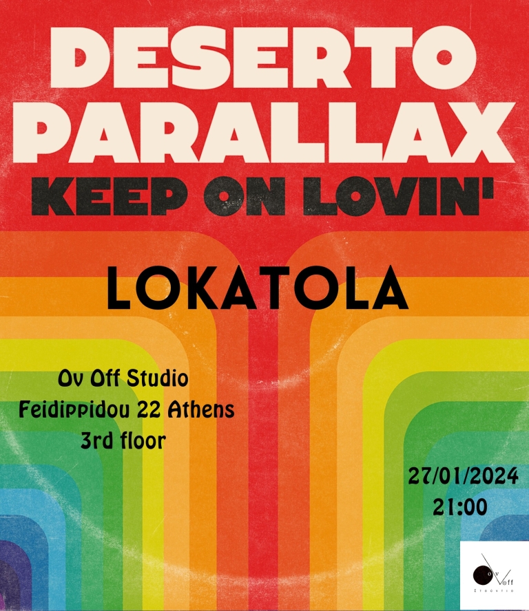 Deserto Parallax | Keep on Lovin’ LOKATOLA live at Ov Off 