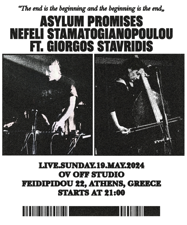 Asylum Promises | Nefeli Stamatogiannopoulou feat.Giorgos Stavridis. Sun. 19/05 21.00