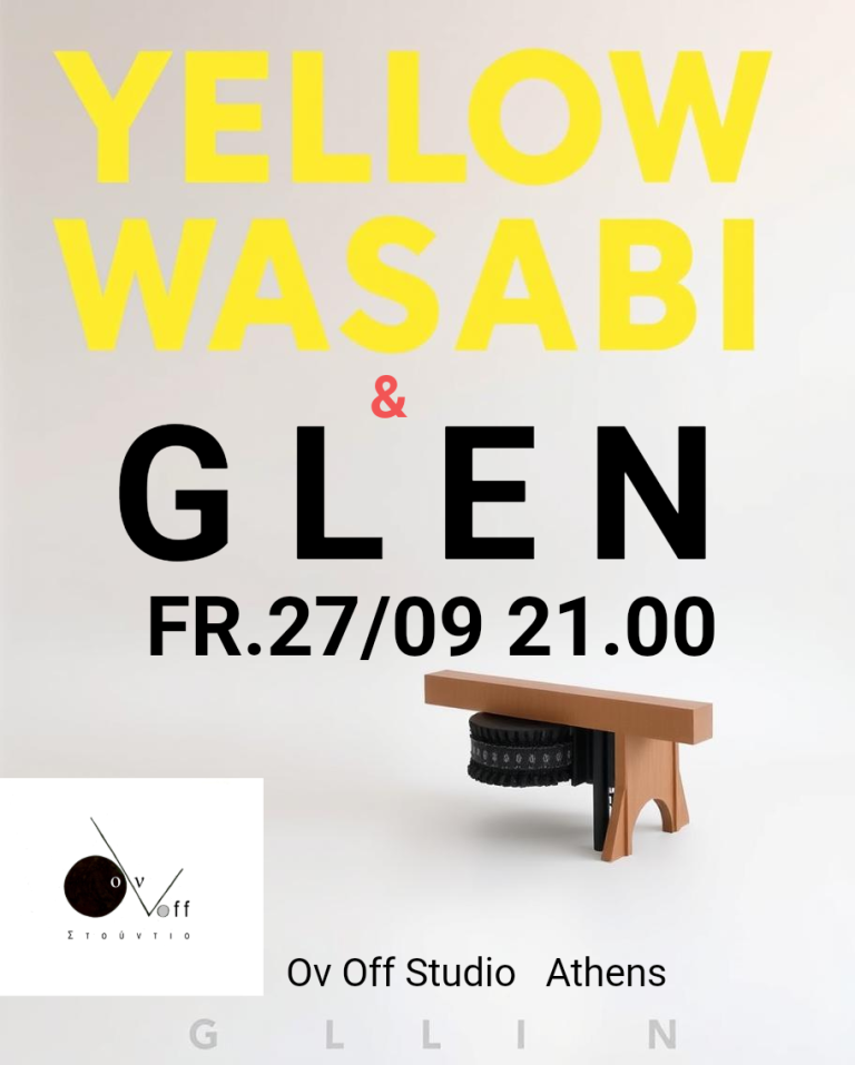 Yellow Wasabi & 1/2 GLEN  Παρ. 27/09 21.00